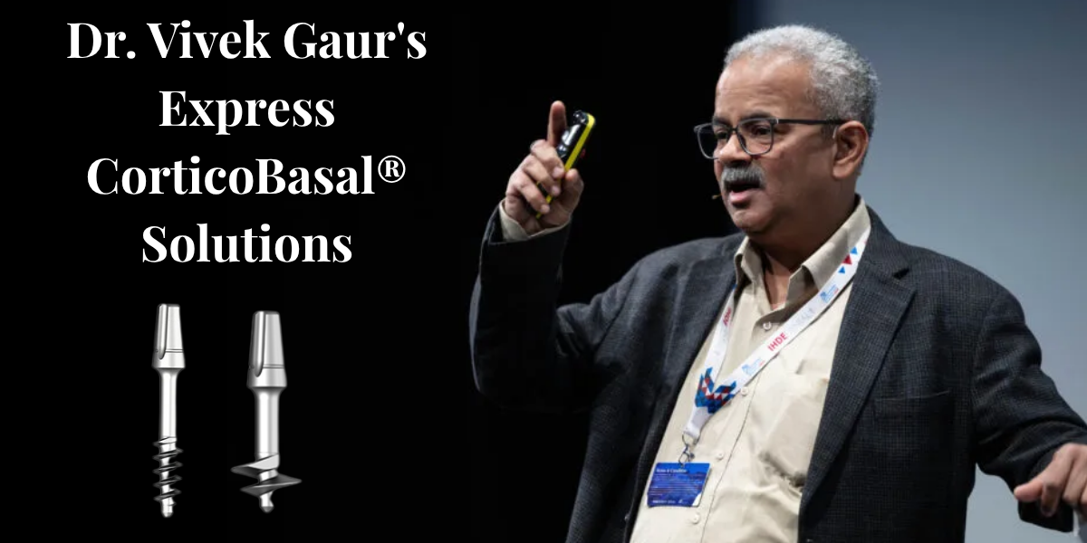 Read more about the article Dr. Vivek Gaur’s Express CorticoBasal® Solutions