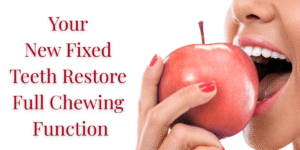 Read more about the article The Biting Truth: How Your New Fixed Teeth Restore Full Chewing Function