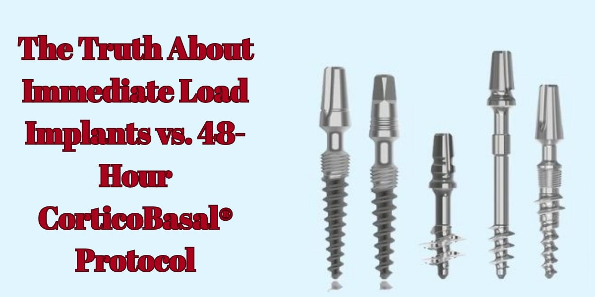 Read more about the article Same-Day Teeth: The Truth About Immediate Load Implants vs. 48-Hour CorticoBasal® Protocol