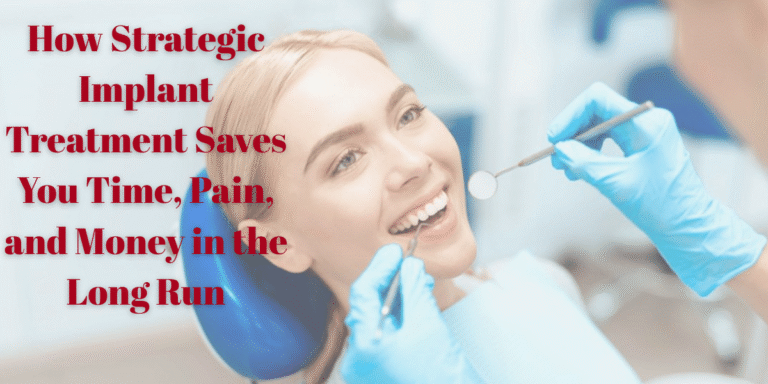 Read more about the article The Cost of Waiting: How Strategic Implant Treatment Saves You Time, Pain, and Money in the Long Run