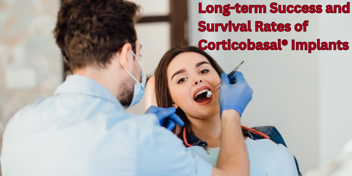 Read more about the article Long-term Success and Survival Rates of Corticobasal® Implants: What the Latest Studies Mean for Patients in Delhi NCR